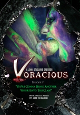 Voracious 1 ep7 - You're gonna bring another whore into this clan?