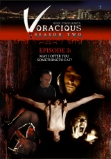 Voracious 2 ep3 - Can I Offer You Something To Eat?