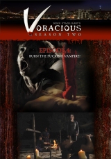 Voracious 2 ep4 - Burn The Fucking Vampire!